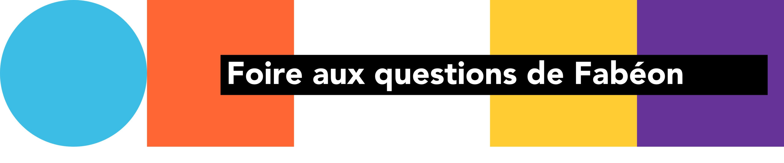 Foire aux questions de fabéon
